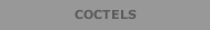 COCTELS